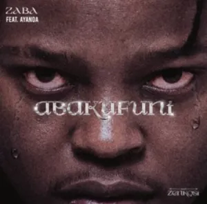 Zaba Abakufuni ft. Ayanda Mp3 Download Fakaza