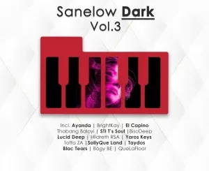 VA Sanelow Dark, Vol. 3 Zip Album Download Fakaza