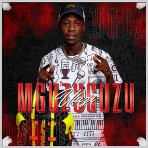 uLazi Mguzuguzu Zip Album Download Fakaza