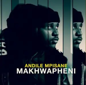 Andile Mpisane Makhwapheni Mp3 Download Fakaza