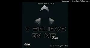 Download Anonymous RSA BelieveInMe MP3 Fakaza