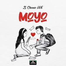 B Classic 006 Moyo Mp3 Download Fakaza