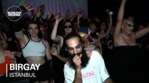 Boiler Room Istanbul Ft. Birgay Mp3 Download Fakaza