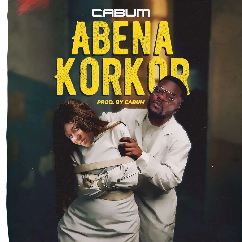 Cabum Abena Korkor (Prod. by Cabum) Mp3 Download Fakaza