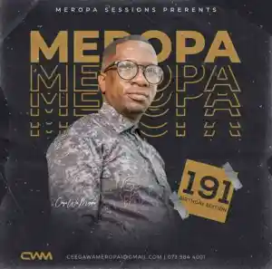 Ceega Meropa 191 (Birthday Special Mix) Mp3 Download Fakaza