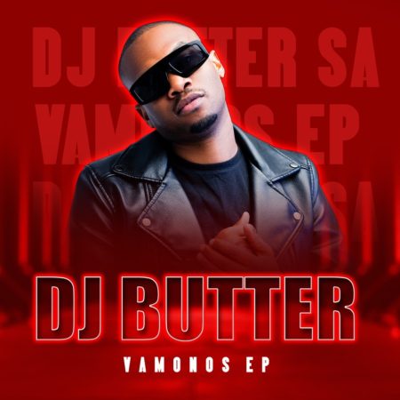 DJ BUTTER SA VAMONOS EP ZIP DOWNLOAD Fakaza