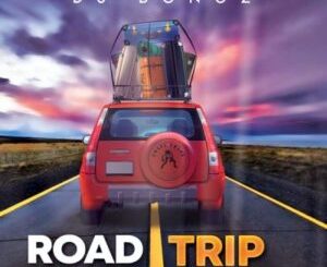 DJ Bongz Road Trip Album ZIP Download Fakaza