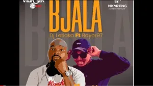 DJ Letlaka Bjala Ft. Bayor 97 Mp3 Download Fakaza