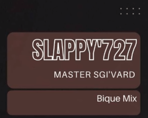 DOWNLOAD Slappy 727 Bique 0.1 (Bique Mix) Mp3