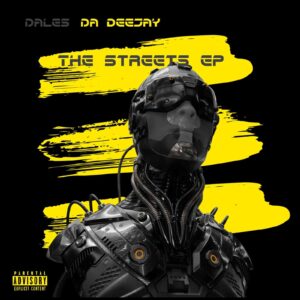 EP: DaLes Da Deejay The Streets EP Zip Download Fakaza:EP: DaLes Da Deejay The Streets EP Zip Download Fakaza: