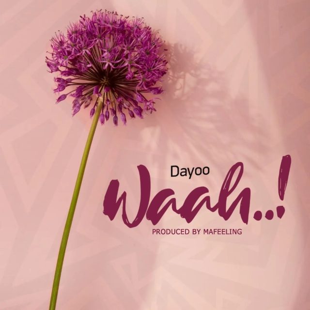 Dayoo Waah Mp3 Download Fakaza