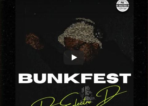 Dj Electro D Bunkfest Amapano Mp3 Download fakaza