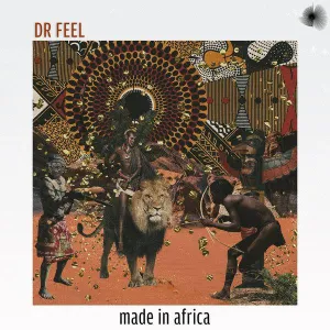 Dr Feel Made In Africa Zip Download Album 2022 Fakaza