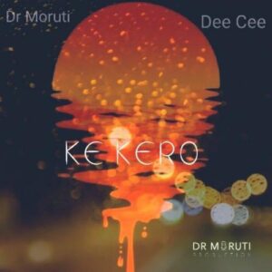 Dr Moruti & Dee Cee Ke Kero Mp3 Download Fakaza