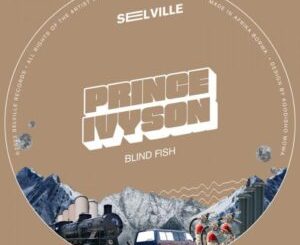 Prince Ivyson Blind Fish Zip EP Download Fakaza