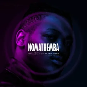 Kamza HeavyPoint Nomathemba ft Oshn Indoni Mp3 Download Fakaza