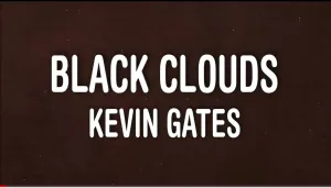 Kevin Gates Black Clouds Mp3 Download Fakaza