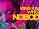 King Kaka ft Whozu NOBODY Mp3 Download Fakaza