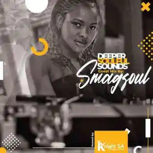 KnightSA89 & SMAGSOUL DSS Guest Mix Mp3 Download Fakaza