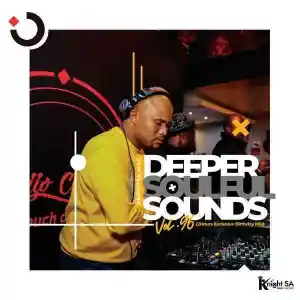 KnightSA89 Deeper Soulful Sounds Vol.96 (Exclusive Birthday Offering) Mp3 Download