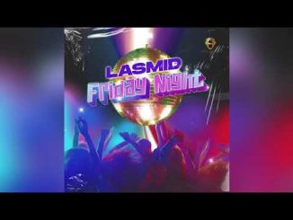 Lasmid Friday Night Mp3 Download fakaza
