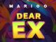 Marioo Dear Ex Mp3 Download Fakaza