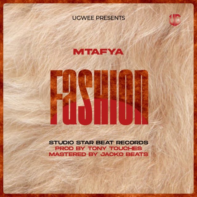 Mtafya Fashion Mp3 Download Fakaza