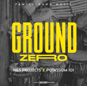 N & S Projects & Potassium 101 – Ground Zero Mp3 Download Fakaza