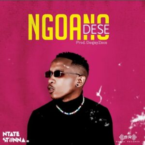 Ntate Stunna Ngoano Dese Mp3 Download Fakaza