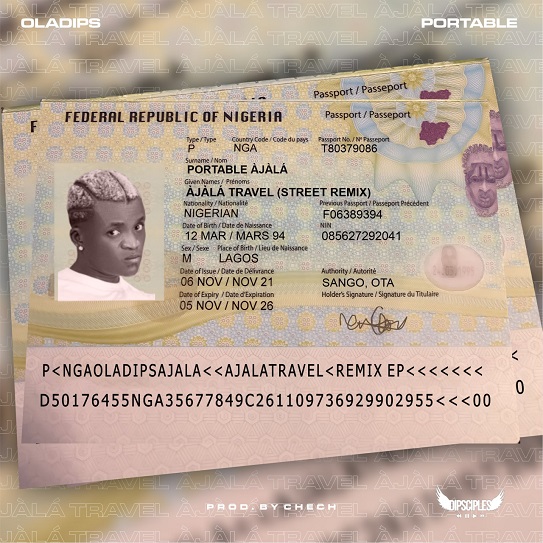 Oladips Àjàlá Travel ft Portable (Street Remix) Mp3 Download Fakaza