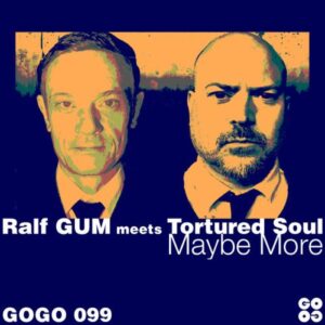 Ralf Gum & Tortured Soul Maybe More Mp3 Download Fakaza