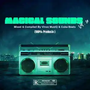 Vinox MusiQ & Cuba Beats Magical Sounds Vol. #010 Mix Mp3 Download fakaza