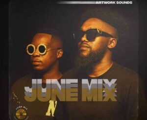 Artwork Sounds – June Mix Mp3 Download Fakaza