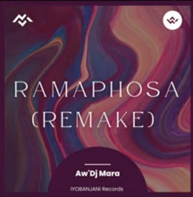 Aw’Dj Mara Ramaphosa (Remake) Mp3 Download Fakaza
