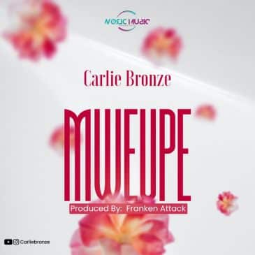 Carlie Bronze – Mweupe Mp3 Download Fakaza