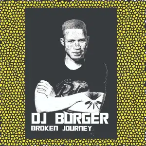 EP: DJ Burger – Broken Journey Mp3 Download Fakaza