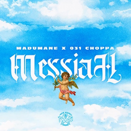 DJ Maphorisa 031Choppa Ft. Madumane Messiah Mp3 Download Fakaza