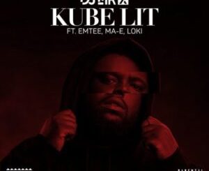 DJ Mr X – Kube Lit ft Emtee, Mae & Loki MP3Download Fakaza