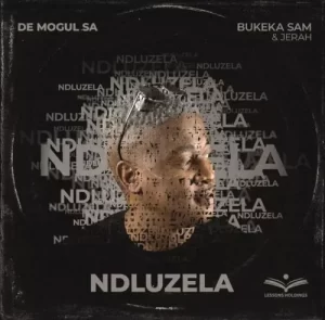 De Mogul SA, Bukeka Sam & Jerah – Ndluzela Mp3 Download Fakaza