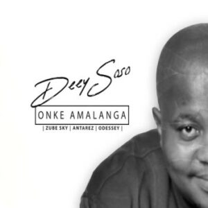 Deejay Soso – Onke Amalanga ft. Zube Sky, Antarez & Odessey Mp3 Download Fakaza