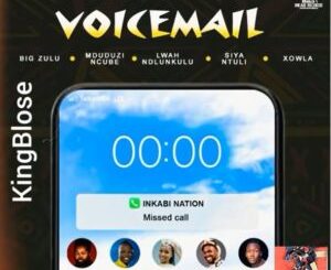 Inkabi Nation – Voicemail Mp3 Download Fakaza
