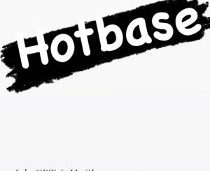 Jabs CPT – Hotbase ft. Mr Shona & Sabba Mp3 Download Fakaza