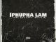 Jabs Cpt Iphupha Lam Ft. Nelle M Mp3 Download Fakaza