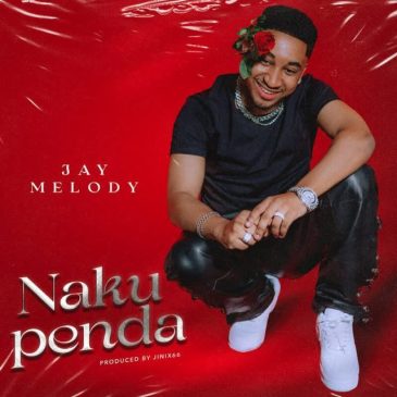 Jay Melody – Nakupenda Mp3 Download Fakaza