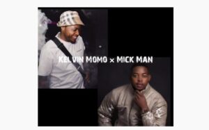 Kelvin Momo & Mick Man – Stay with me ft. Dinky Kunene Mp3 Download Fakaza
