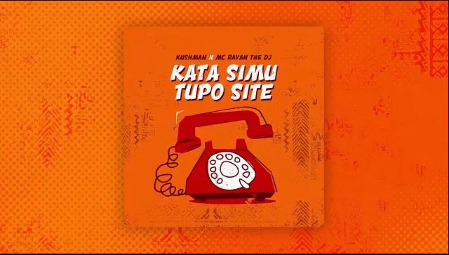 Kushman ft Mc Rayan The Dj – KATA SIMU TUPO SITE Mp3 Download Fakaza