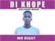 Mr Right Di Khope Mp3 Download Fakaza