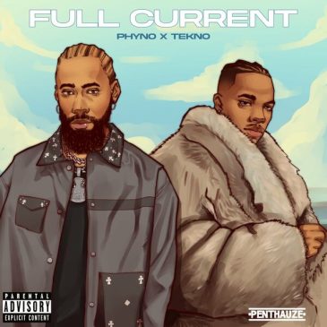 Phyno – Full Current (That’s My Baby) ft. Tekno Mp3 Download Fakaza