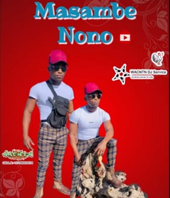 Sir Cara Masambe Nono Mp3 Download Fakaza