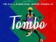 Tombo & Tee Jay – Tombo ft Jessica LM, Rascoe Kaos & Nomtee MP3 Download Fakaza